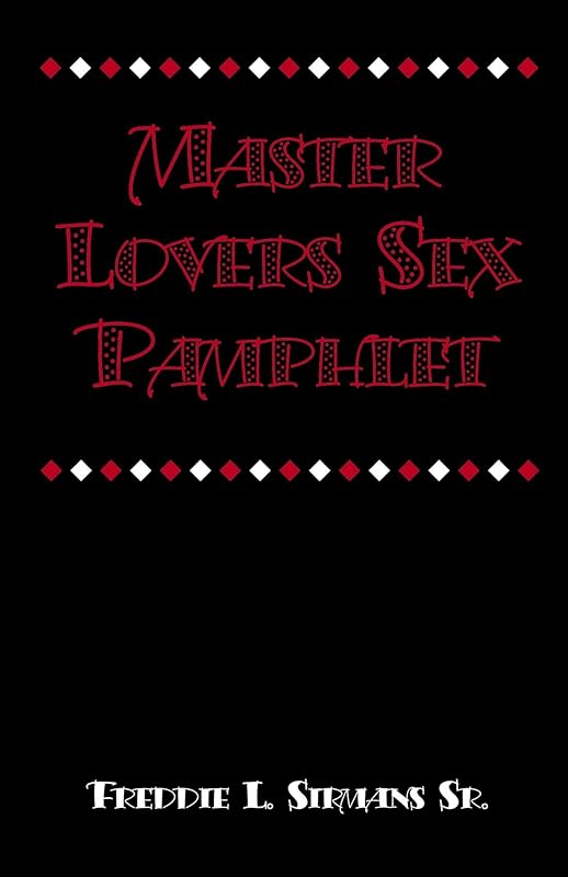 Master Lovers Sex Pamphlet by Freddie Lee Sirmans