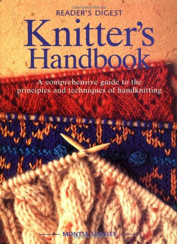 Reader's Digest Knitter's Handbook by Montse Stanley