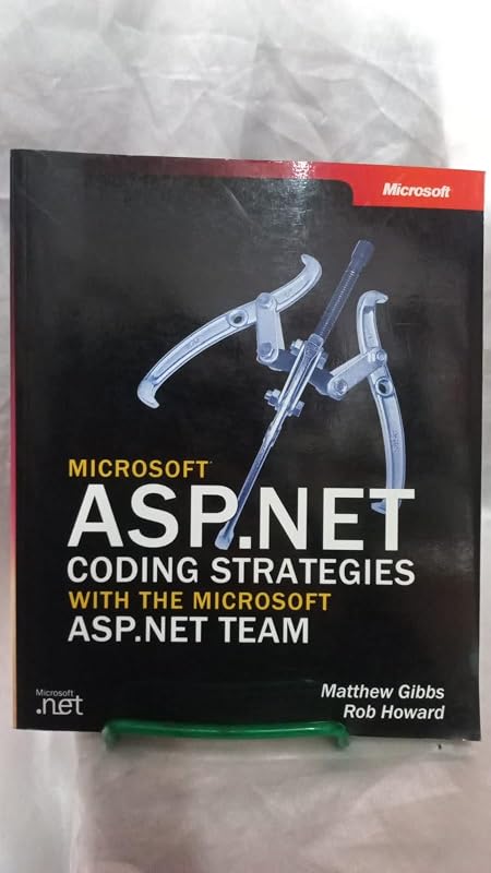 Microsoft ASP.Net Coding Strategies with the Microsoft ASP.Net Team by Matthew Gibbs