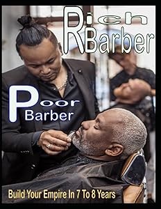 Rich Barber Poor Barber: Build Your Empire In 7 To 8 Years by Edward Gaines