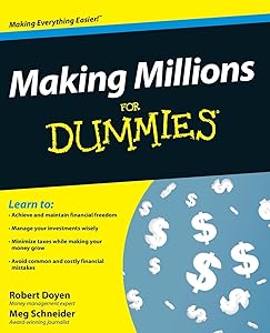 Making Millions For Dummies by Robert Doyen