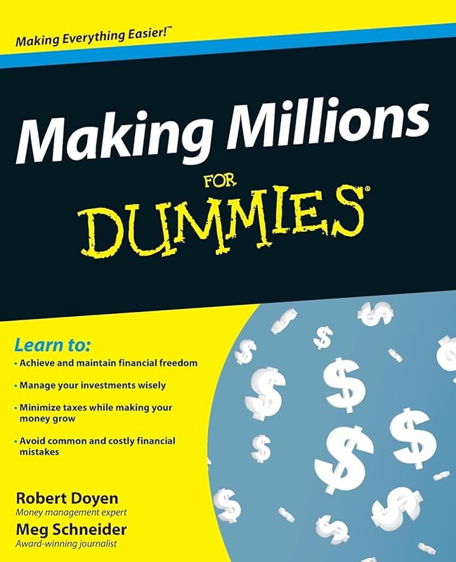 Making Millions For Dummies by Robert Doyen
