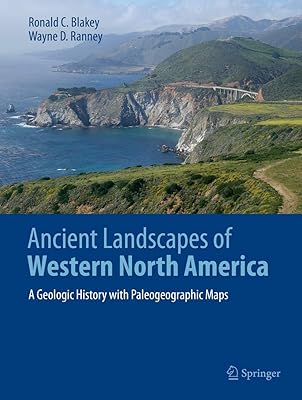Ancient Landscapes of Western North America: A Geologic History with Paleogeographic Maps