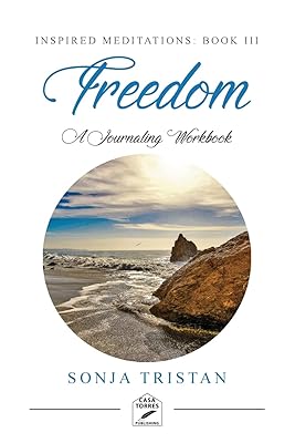 Inspired Meditations Book III: Freedom