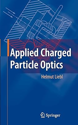 Applied Charged Particle Optics
