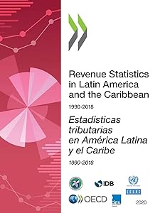 Estadísticas tributarias en América Latina y el Caribe 2020 (Revenue Statistics in Latin America and the Caribbean)
