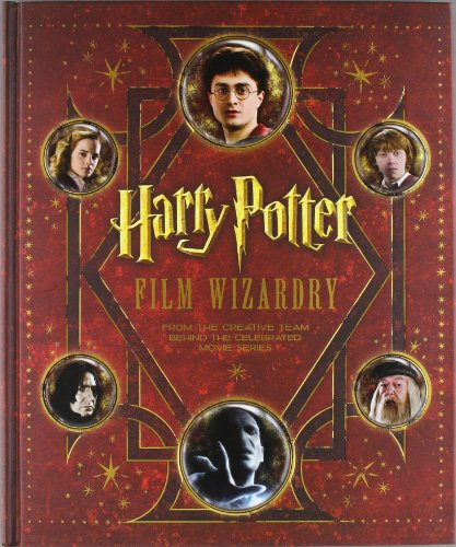 Harry Potter Film Wizardry by Brian Sibley