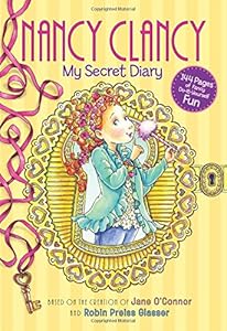 Fancy Nancy: Nancy Clancy: My Secret Diary