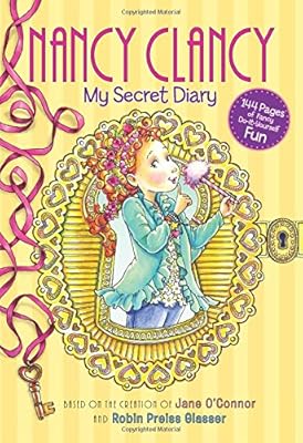 Fancy Nancy: Nancy Clancy: My Secret Diary