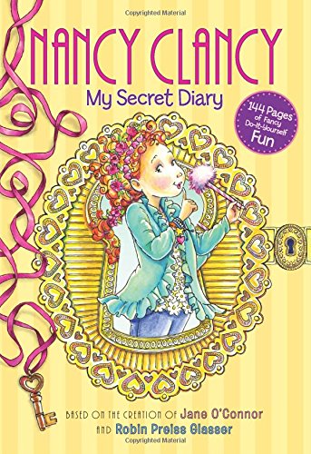 Fancy Nancy: Nancy Clancy: My Secret Diary by Jane O'Connor 
			
			
		
		
		
       	 
       		
       			,