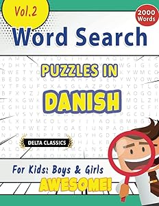 WORD SEARCH PUZZLES IN DANISH FOR KIDS: BOYS & GIRLS - AWESOME! VOL.2 - DELTA CLASSICS (Delta Classics Word Searches) by DELTA CLASSICS