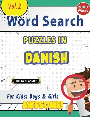 WORD SEARCH PUZZLES IN DANISH FOR KIDS: BOYS & GIRLS - AWESOME! VOL.2 - DELTA CLASSICS (Delta Classics Word Searches)