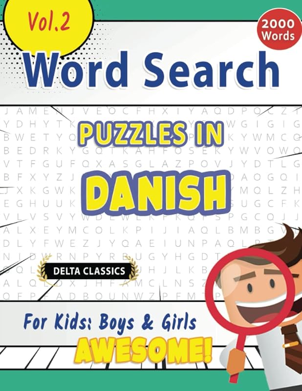 WORD SEARCH PUZZLES IN DANISH FOR KIDS: BOYS & GIRLS - AWESOME! VOL.2 - DELTA CLASSICS (Delta Classics Word Searches) by DELTA CLASSICS