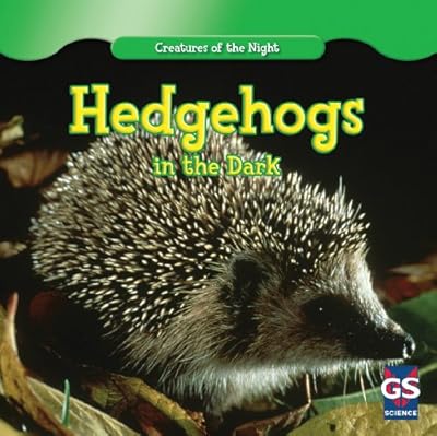 Hedgehogs in the Dark