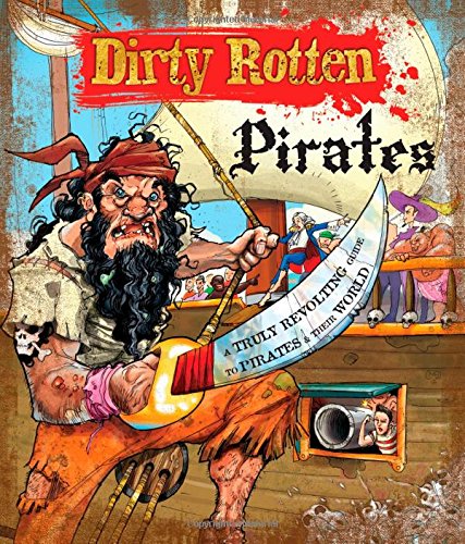 Dirty Rotten Pirates by Moira Butterfield