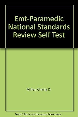 Emt-Paramedic National Standards Review Self Test