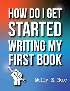 How Do I Get Started Writing My First Book