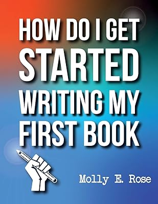 How Do I Get Started Writing My First Book