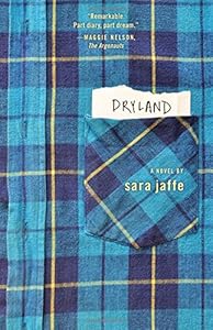 Dryland by Sara Jaffe