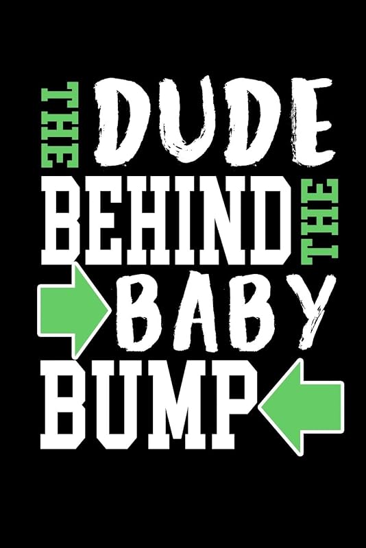 The Dude Behind The Baby Bump: 110 Game Sheets - 660 Tic-Tac-Toe Blank Games | Soft Cover Book For Kids For Traveling & Summer Vacations | Mini Game | ... X 22.86 Cm | Single Player | Funny Great Gift by Mr. John Dong Miller