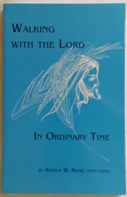 Walking with the Lord In Ordinary Time