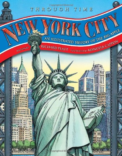 Through Time: New York City by Richard Platt