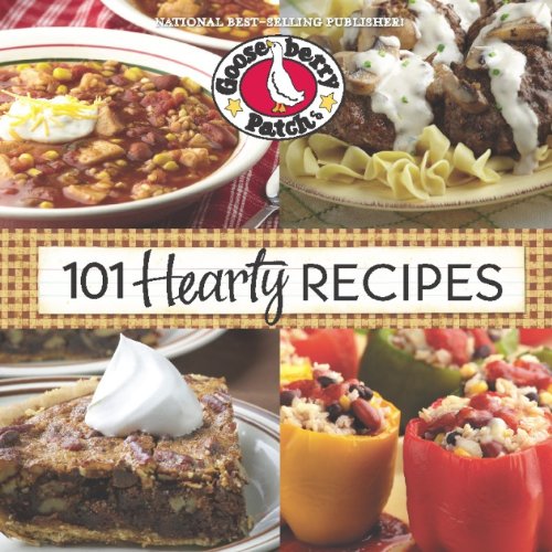 101 Hearty Recipes (101 Cookbook Collection) by Gooseberry Patch