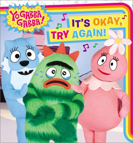 It's Okay, Try Again! (Yo Gabba Gabba!) by Ellie Seiss