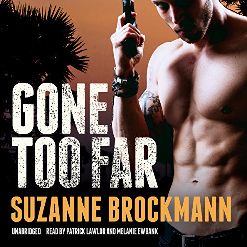 Gone Too Far: Library Edition by Suzanne Brockmann