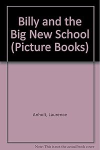 Billy and the Big New School (Picture Books)