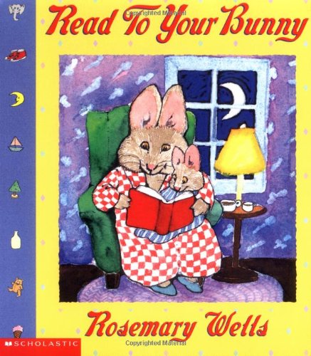 Read To Your Bunny (Max & Ruby) by Rosemary Wells