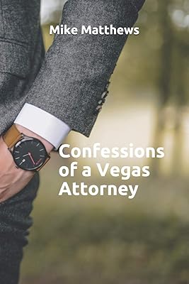 Confessions of a Vegas Attorney
