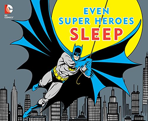 EVEN SUPER HEROES SLEEP by David Katz