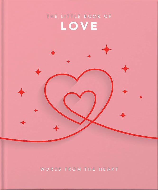 The Little Book of Love: Words From the Heart-Inspiring and Thought-Provoking Reflections and Declarations of Love (The Little Books of Lifestyle, Reference & Pop Culture, 7) by Orange Hippo!