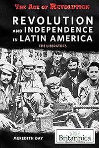 Revolution and Independence in Latin America