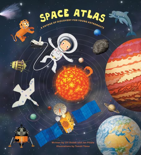 Space Atlas: A Voyage of Discovery for Young Astronauts by Jiri Dusek