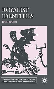 Royalist Identities (Early Modern Literature in History) by Kenneth A. Loparo