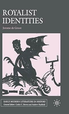 Royalist Identities (Early Modern Literature in History)