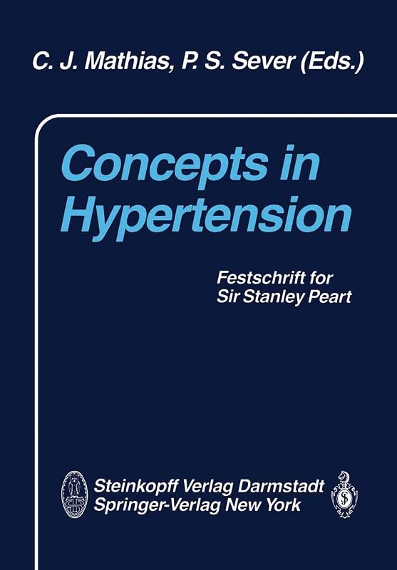 Concepts in Hypertension: Festschrift for Sir Stanley Peart by C.J. Mathias