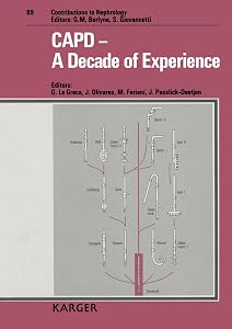 Capd-A Decade of Experience (Contributions to Nephrology) by G. LA Greca