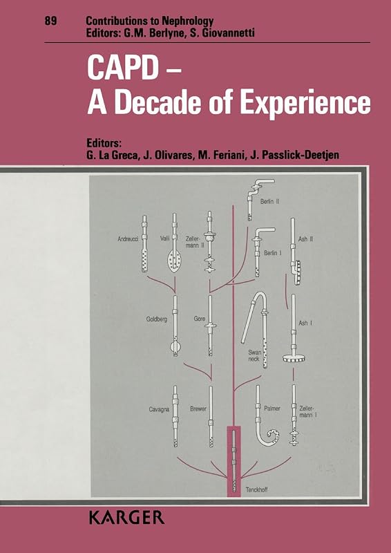 Capd-A Decade of Experience (Contributions to Nephrology) by G. LA Greca