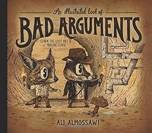An Illustrated Book of Bad Arguments by Ali Almossawi  ,