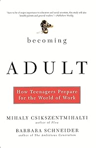 Becoming Adult: How Teenagers Prepare For The World Of Work