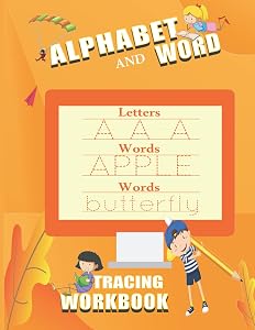 Alphabet And Word tracing Workbook: Letter And Word tracing Workbook For Kids : Alphabet And Letter tracing workbook ; kids tracing Activity Book:ABC ... writing Workbook For Pre K And Kindergarten