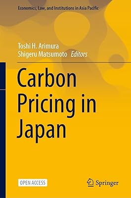 Carbon Pricing in Japan (Economics, Law, and Institutions in Asia Pacific)
