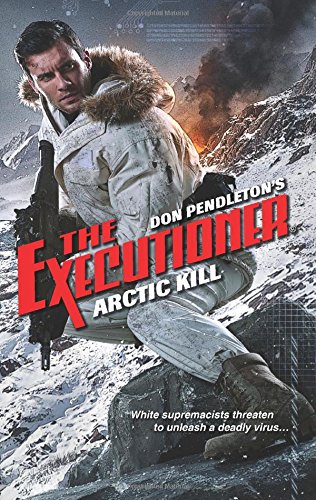 Arctic Kill by Don Pendleton