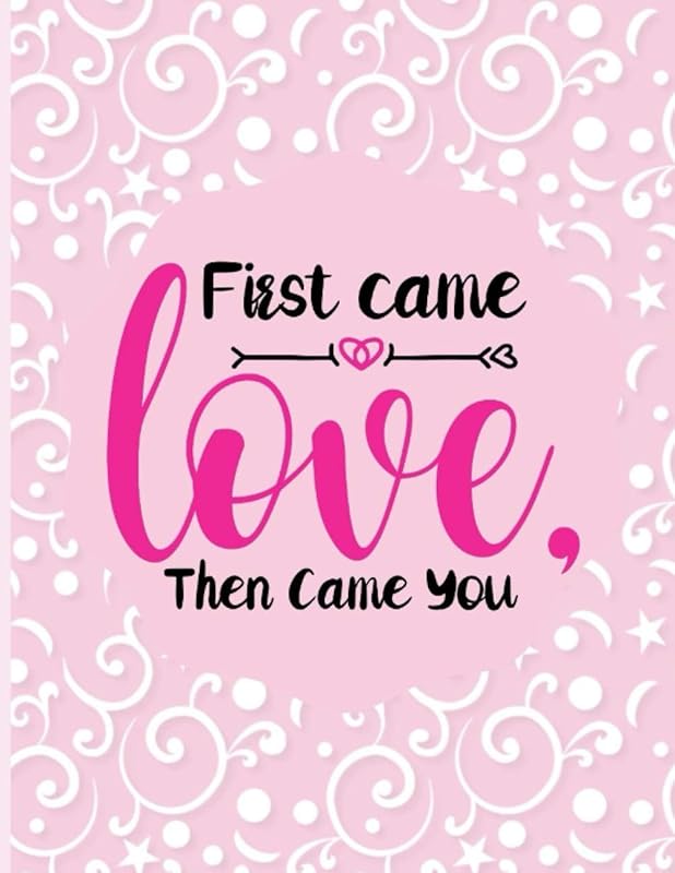 First Come Love then Come You: A great pregnancy journal for second baby made it specially for you. by Creative Industry Designs