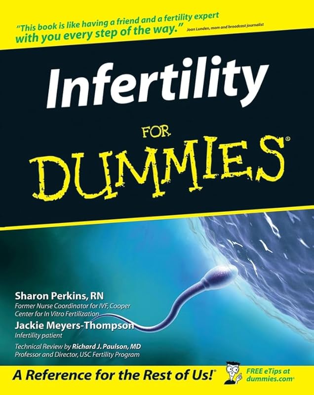 Infertility For Dummies by Sharon Perkins