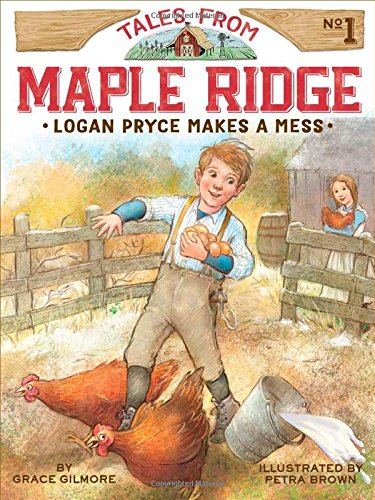 Logan Pryce Makes a Mess by Grace Gilmore