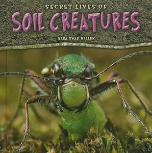 Secret lives of soil creatures